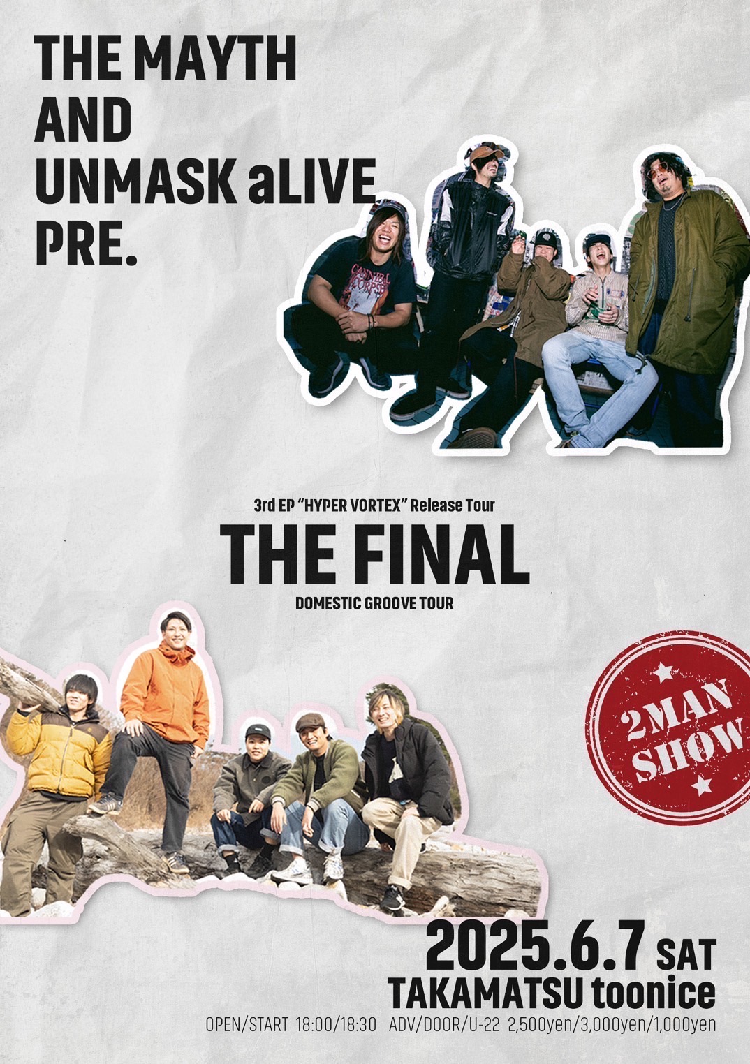 THE MAYTH & UNMASK aLIVE Pre. 3rd EP “HYPER VORTEX” Release Tour / DOMESTIC GROOVE TOUR THE FINAL