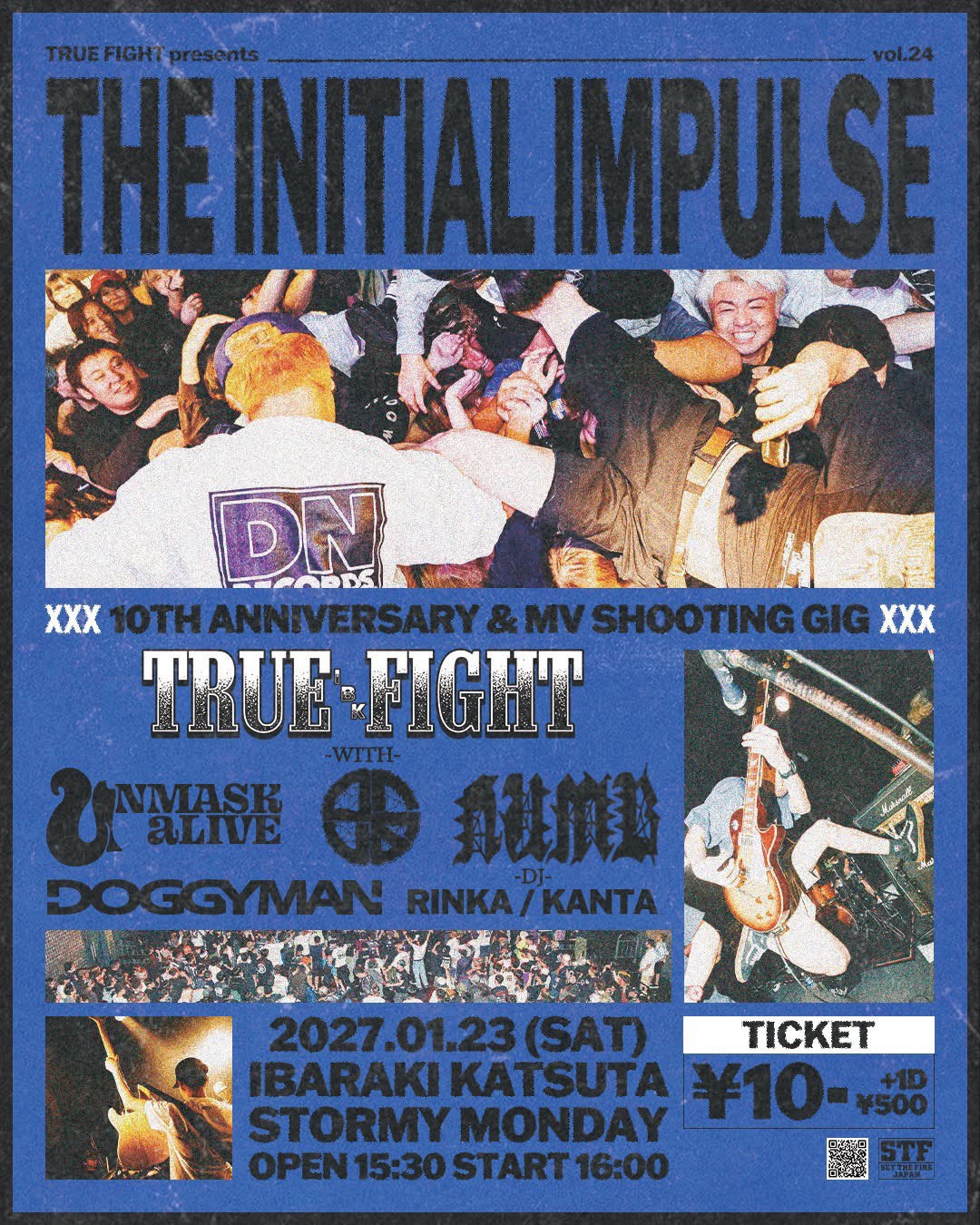 TRUE FIGHT presents THE INITIAL IMPULSE vol.24 -10th Anniversary & MV Shooting GIG-